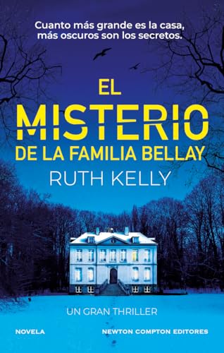 El misterio de la familia Bellay. Un thriller bestseller y escalofriante. El lado más retorcido de las redes sociales.