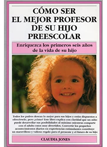 COMO SER EL MEJOR PROFESOR HIJO (6 AÑOS) (NIÑOS Y ADOLESCENTES)