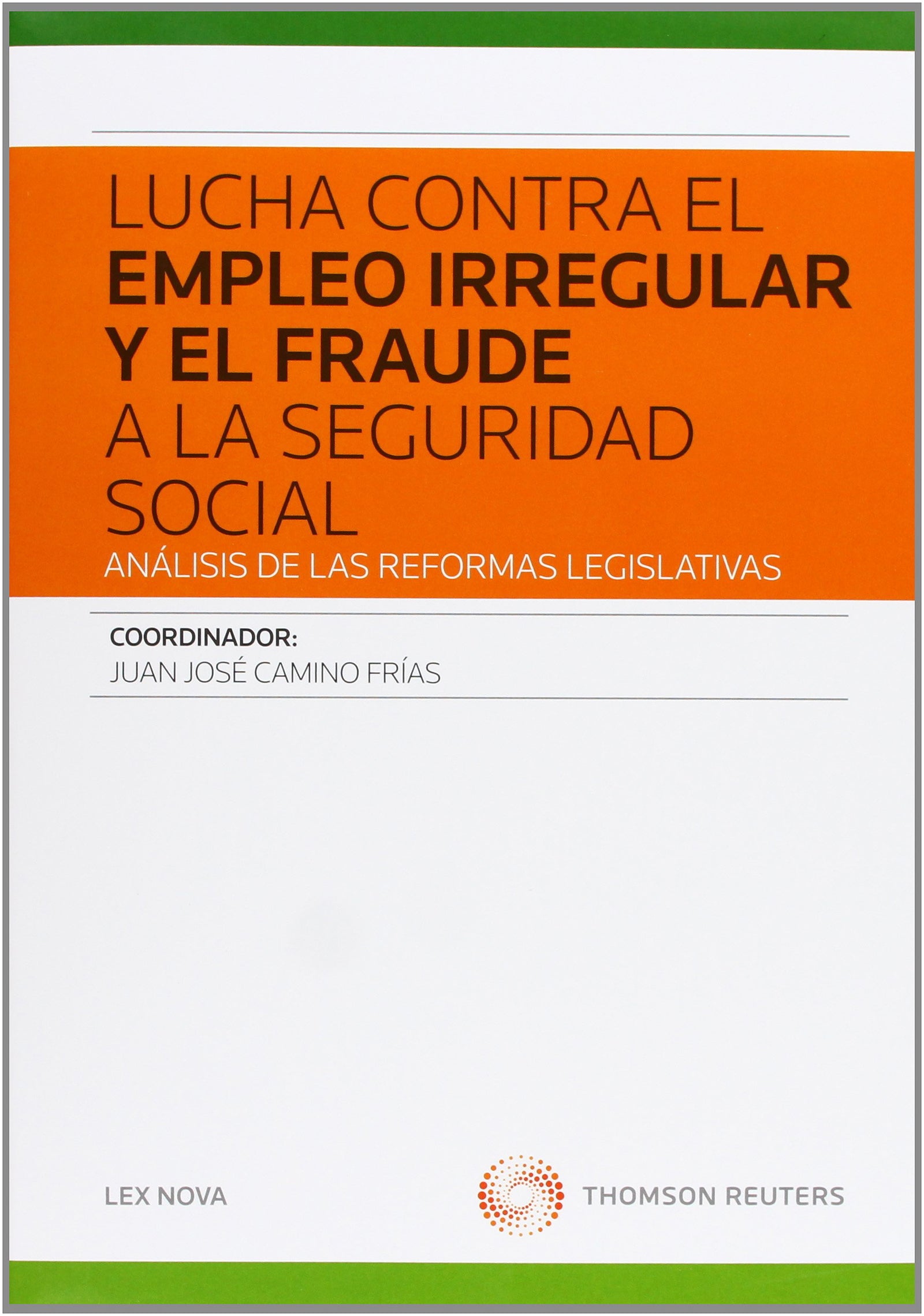 Lucha contra el empleo irregular y el fraude a la Seguridad Social