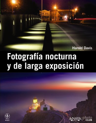 Fotografia nocturna y de larga exposición (PHOTOCLUB)