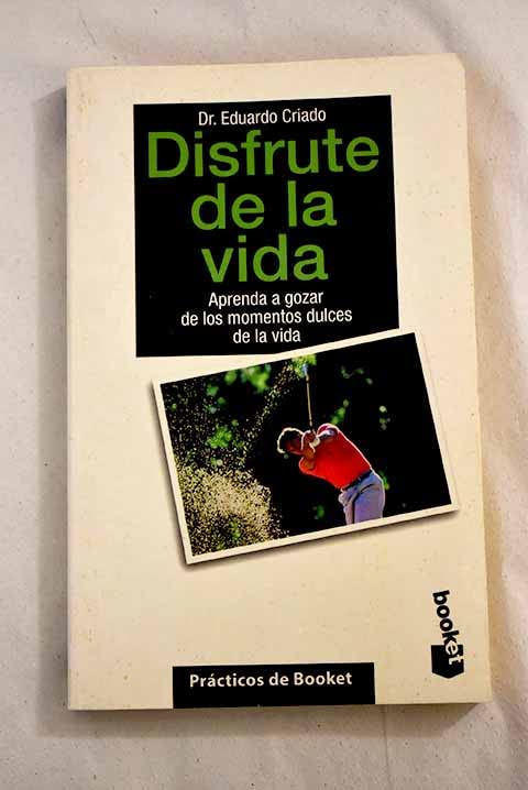 Disfrute de la vida
