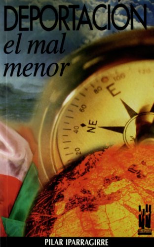 Deportación. El mal menor