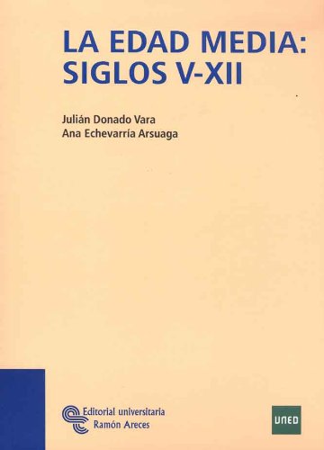La Edad Media, siglos V-XII (Libro Técnico)