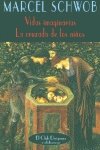 Vidas imaginarias  & La cruzada de los niños
