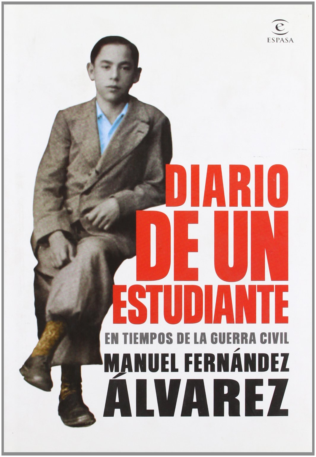Diario de un estudiante en tiempos de la Guerra Civil (FUERA DE COLECCIÓN Y ONE SHOT)