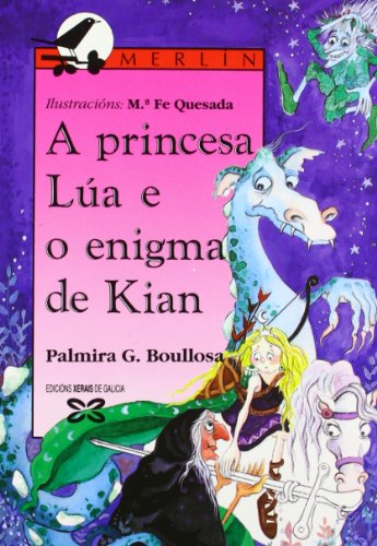 A princesa Lúa e o enigma de Kian (MERLIN)