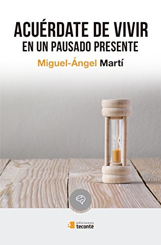 Acuerdate De Vivir En Un Pausado Present (Crécete)
