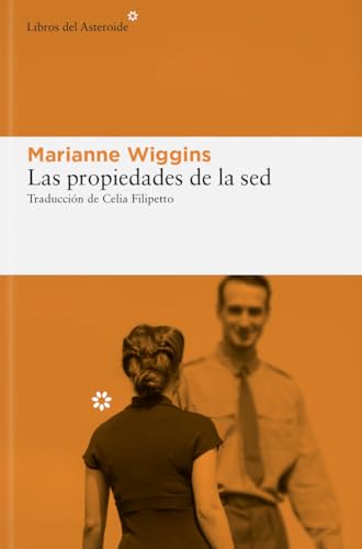 Las propiedades de la sed: 318 (Libros del Asteroide)