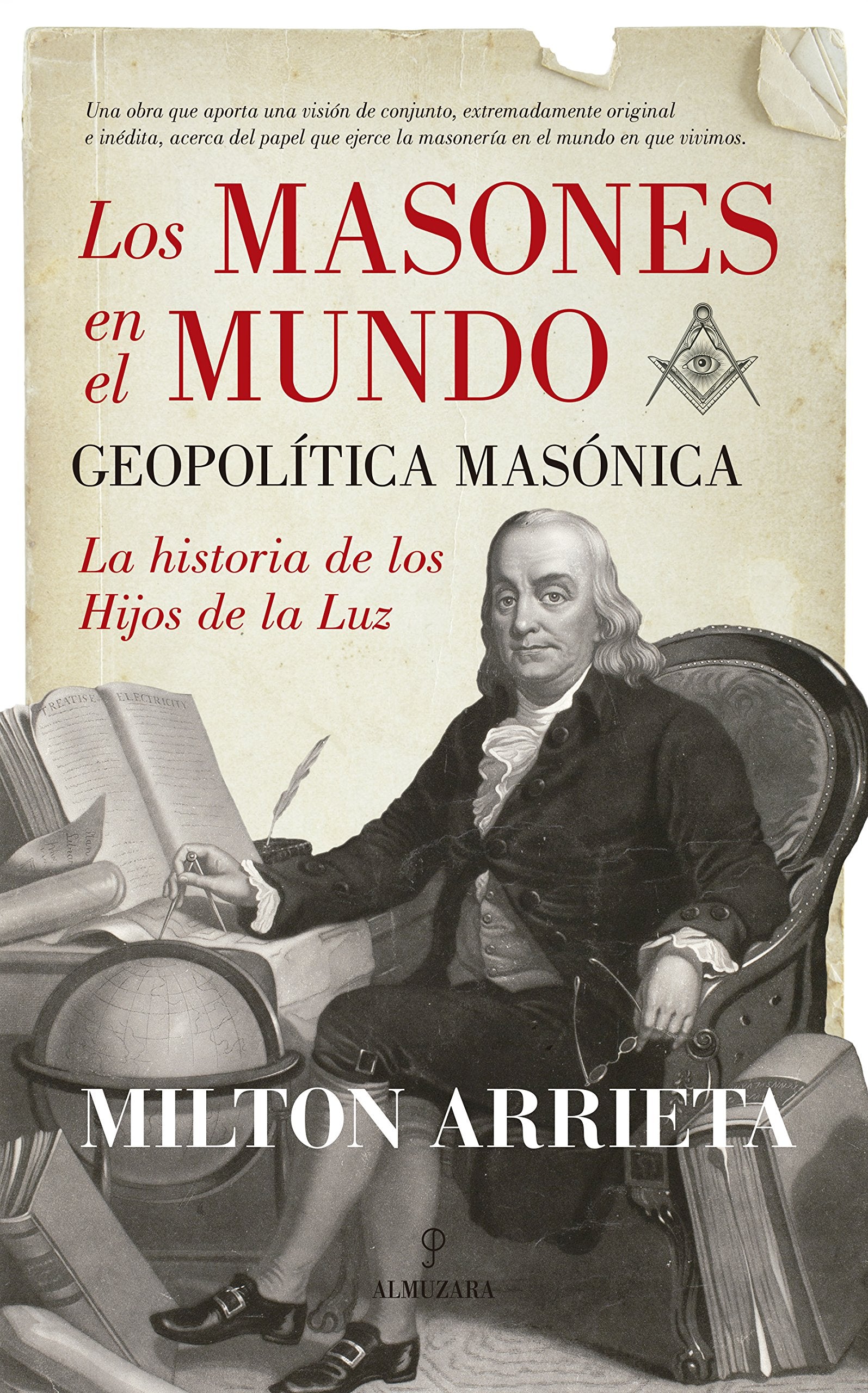 Los Masones en el Mundo. Geopolítica Masónica (Historia)