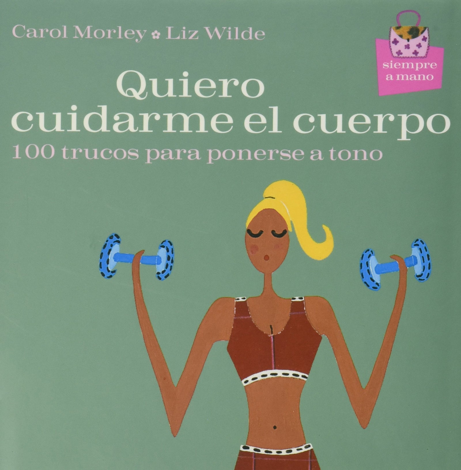 QUIERO CUIDARME EL CUERPO (SIN COLECCION)