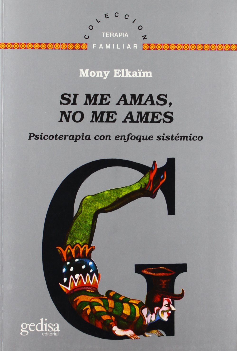 Si me amas, no me ames (SIN COLECCION)