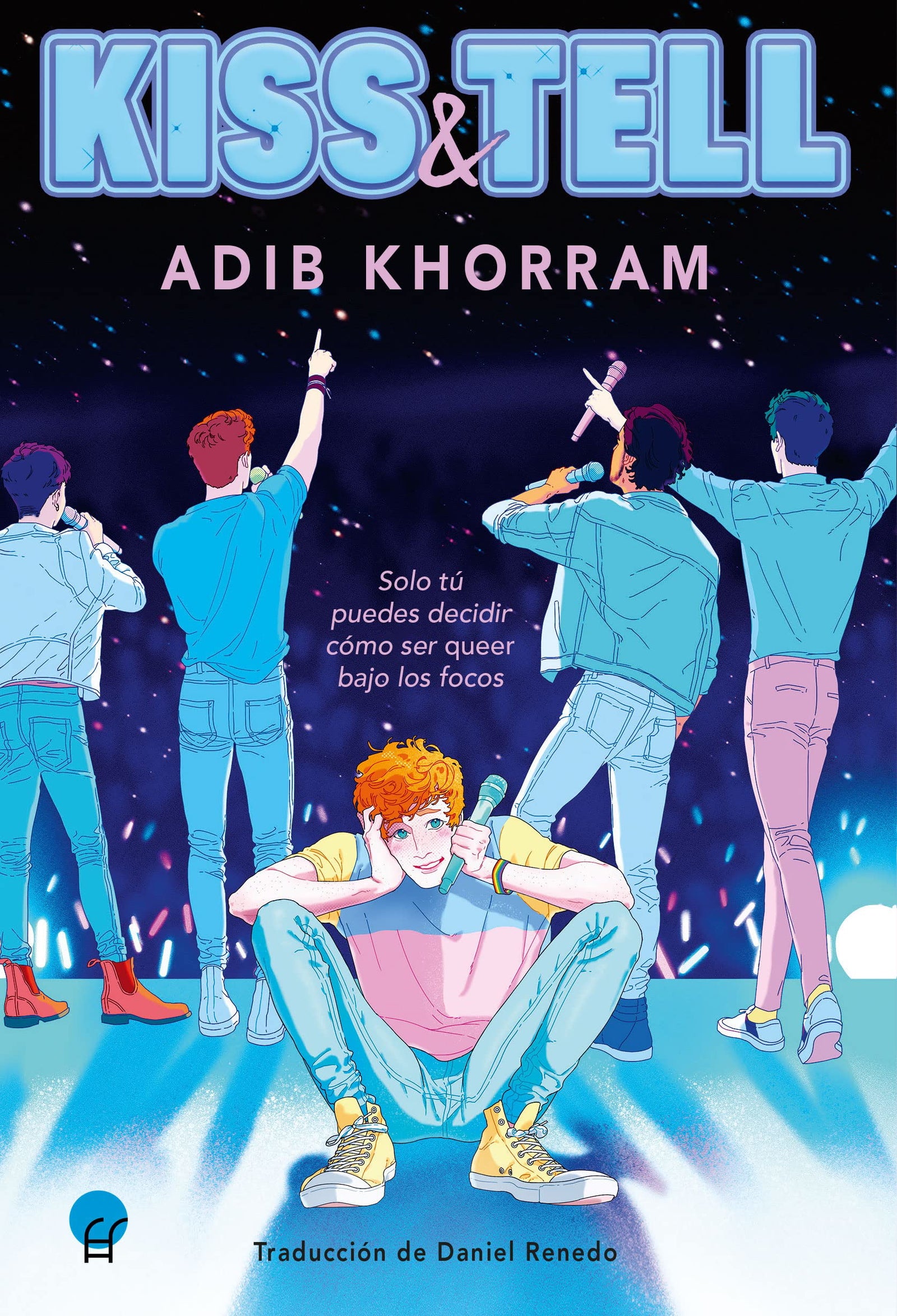 Kiss & Tell: Solo tú puedes decidir cómo ser queer bajo los focos (SIN COLECCION)