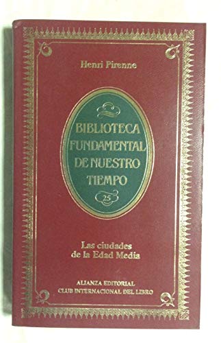 Las Ciudades de la Edad Media (Biblioteca Fundamental de Nuestro Tiempo)