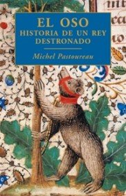 El oso: Historia de un rey destronado: 1 (Orígenes)