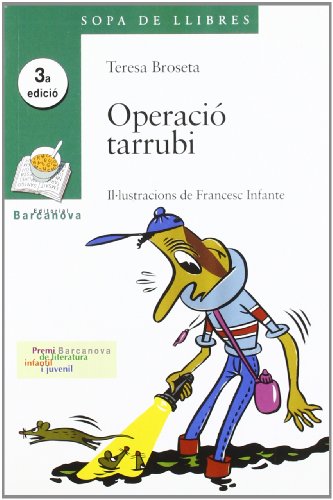 Operació tarrubi (Llibres Infantils I Juvenils - Sopa De Llibres. Sèrie Verda)