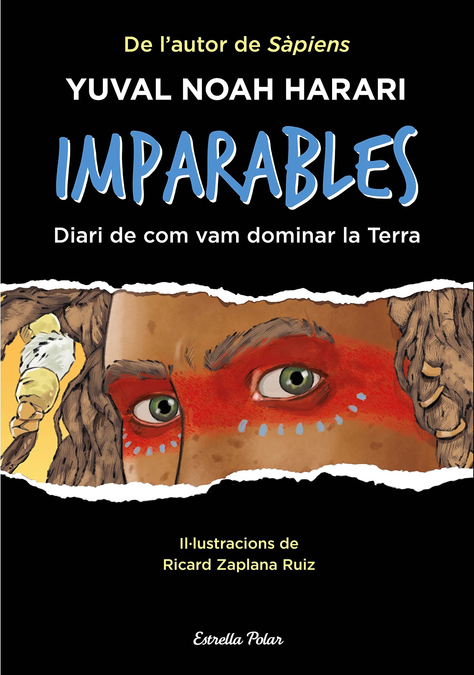 Imparables: Diari de com vam dominar la terra (Sàpiens. El nostre món), versión en catalán