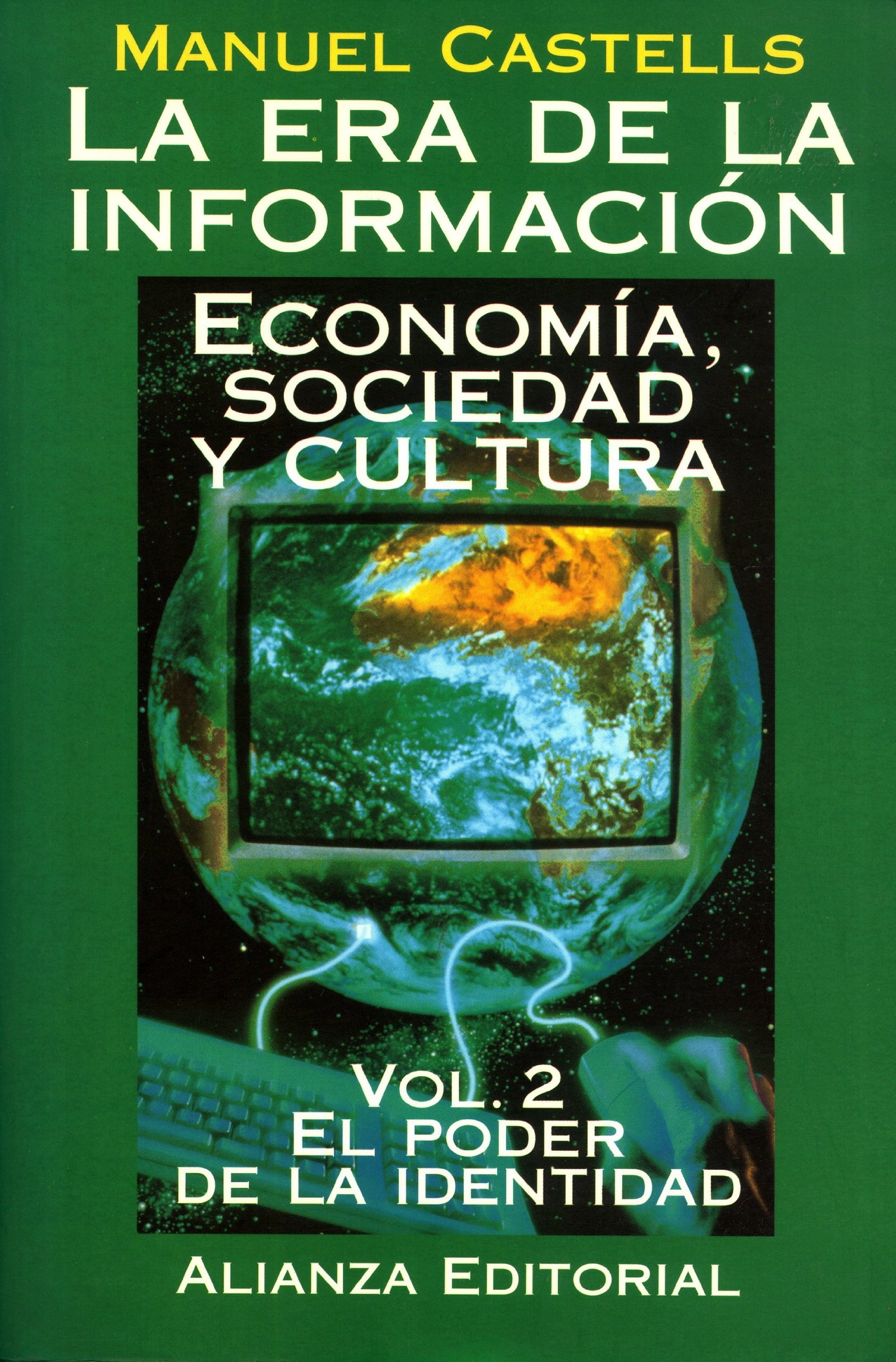 La era de la informacion. economia, sociedad y cultura, t.2: el poderde la identidad