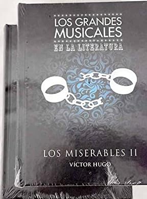 Los miserables II (Los grandes muciscales en la literatura)