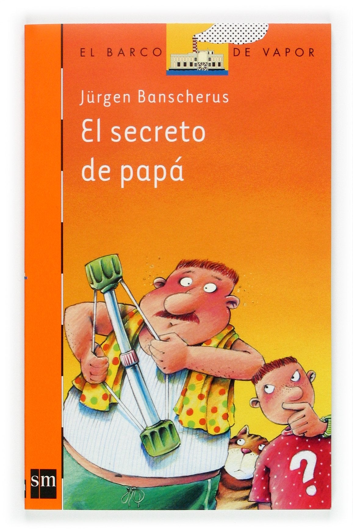 El secreto de papá: 171 (El Barco de Vapor Naranja)