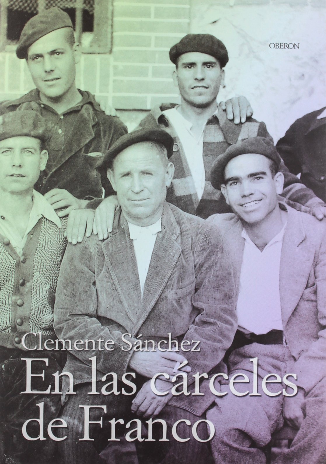 En las cárceles de Franco (Memoria)