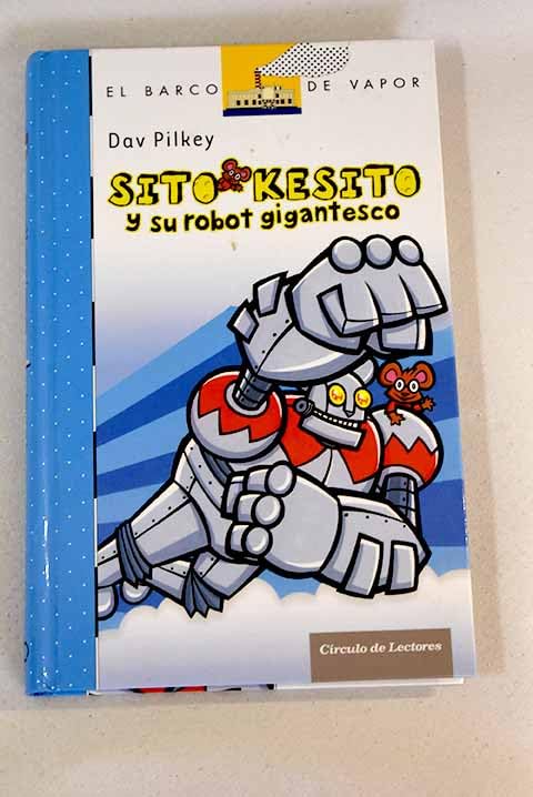 Sito Kesito Y Su Robot Gigantesco