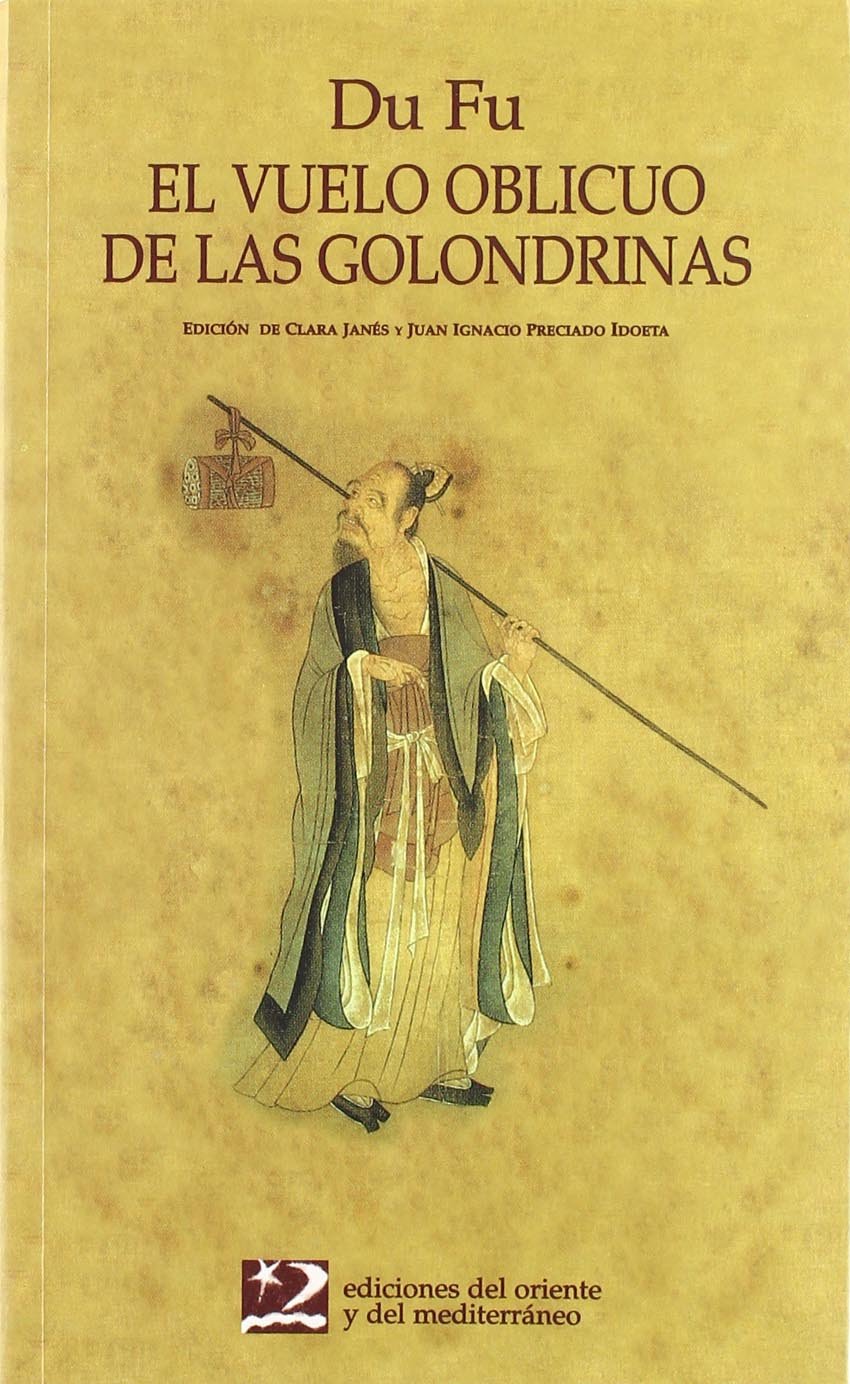 El vuelo oblicuo de las golondrinas (Poesía del Oriente y del Mediterráneo)