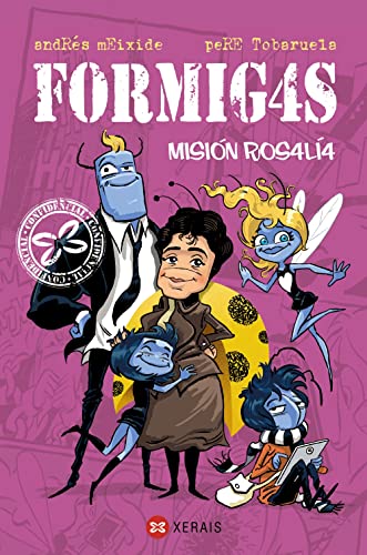 Formigas. Misión Rosalía (INFANTIL E XUVENIL - SOPA DE LIBROS - Formig4s)