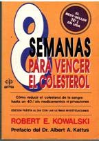 Ocho semanas para vencer el colesterol : el libro de cocina