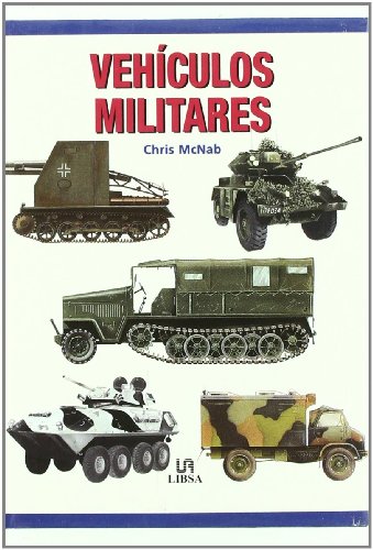 Vehículos Militares (Máquinas Civiles y de Guerra)