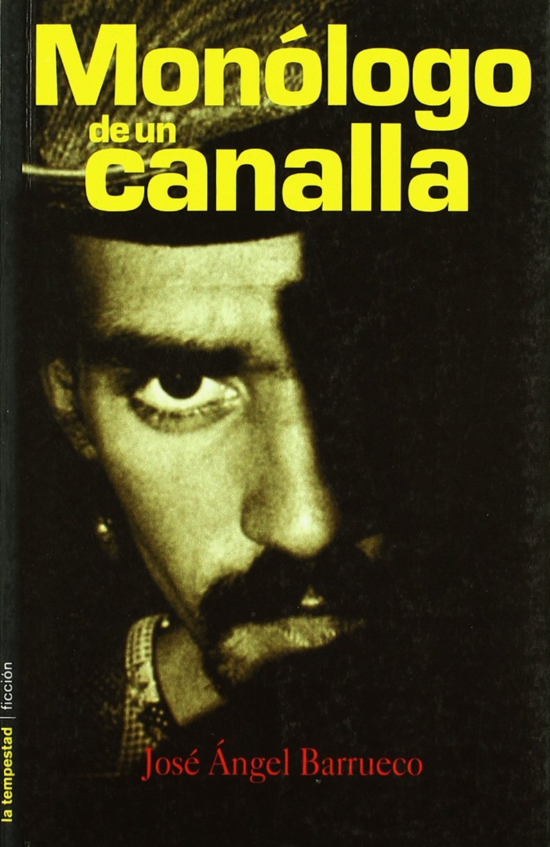 Monologos De Un Canalla Tempestad: 03 (Ficción)