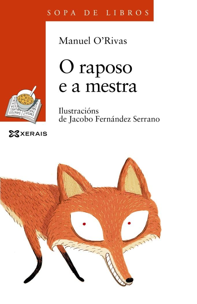 O raposo e a mestra (INFANTIL E XUVENIL - SOPA DE LIBROS - De 8 anos en diante)
