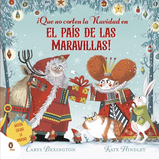 ¡Que no corten la Navidad en el País de las Maravillas! (Cuentos que cuentan)