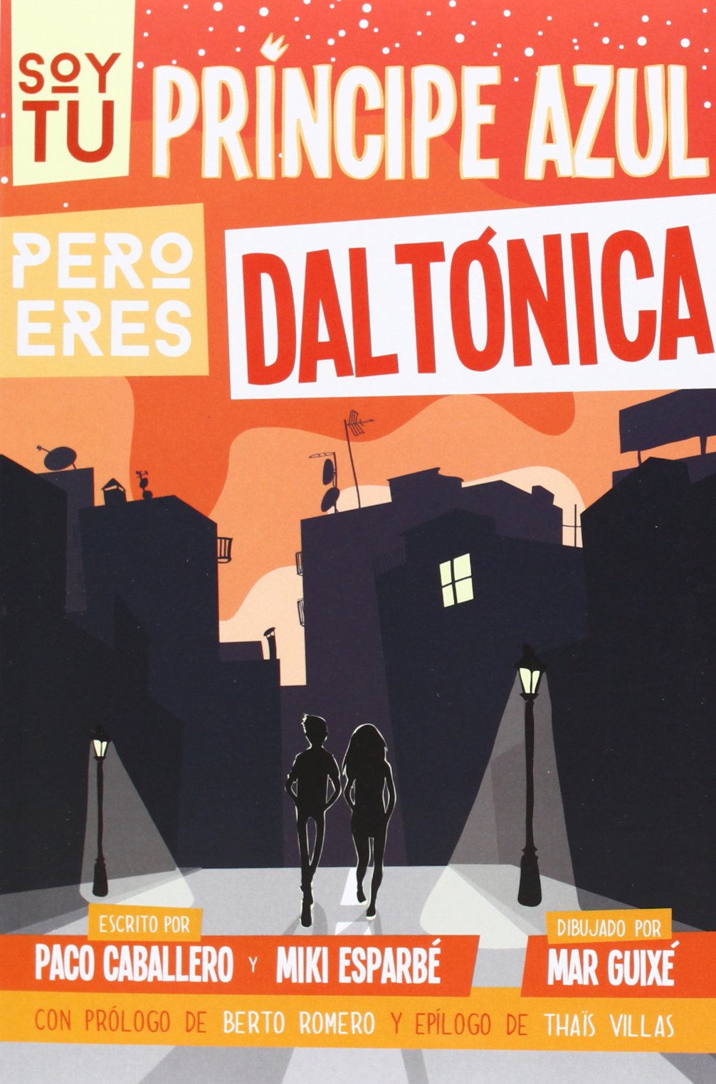 Soy Tu Príncipe Azul Pero Eres Daltónica: Amor daltónico: 10 (Bridge)