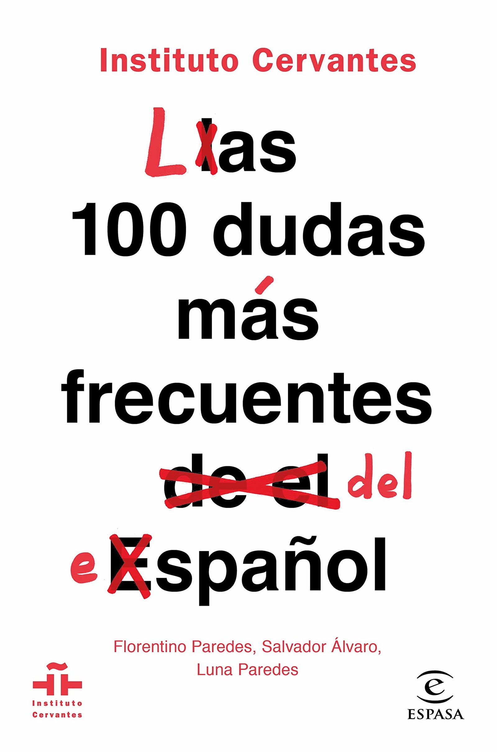 Las 100 dudas más frecuentes del español (SIN COLECCION)