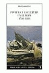 Pintura y escultura en Europa, 1780-1880 / Painting and Sculpture in Europe, 1780-1880 (Manuales Arte Catedra)