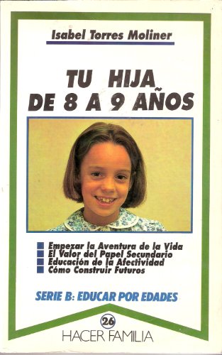 Tu hija de 8 a 9 años (Hacer Familia)