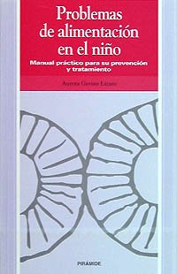 Problemas de alimentación en el niño: Manual práctico para su prevención y tratamiento (Ojos Solares)