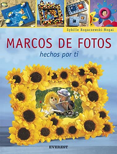Marcos de fotos hechos por ti (Manualidades para todas las edades)