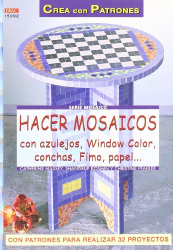 Serie Mosaico nº 2. HACER MOSAICOS CON AZULEJOS, WINDOW COLOR, CONCHAS, FIMO, PAPEL... (CREA CON PATRONES-MOSAICO)