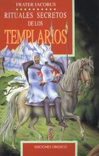 RITUALES SECRETOS TEMPLARIOS (SIN COLECCION)