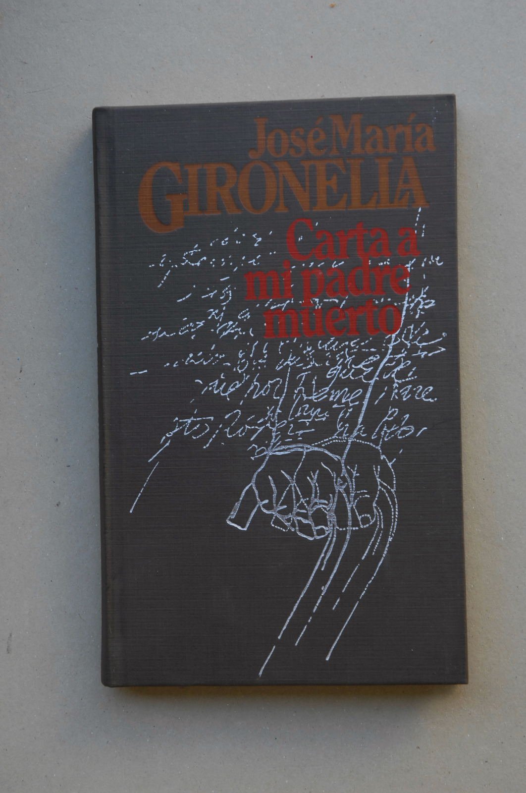 CARTA A MI PADRE MUERTO