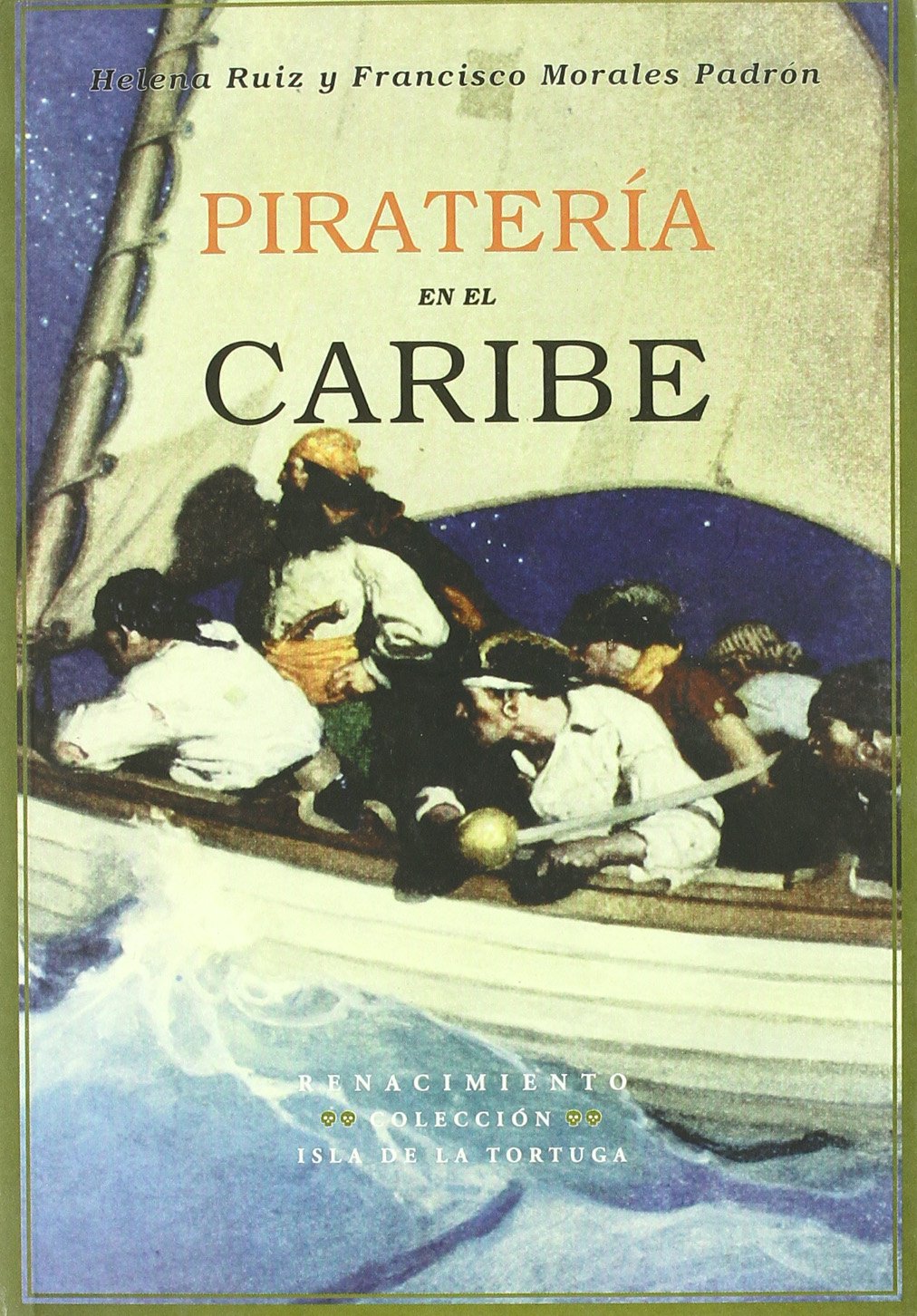 Pirateria En El Caribe (Isla de la Tortuga)