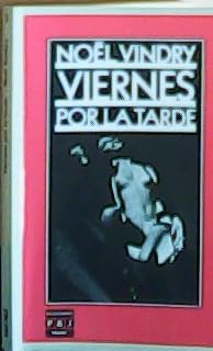 Viernes Por La Tarde / Friday Afternoon