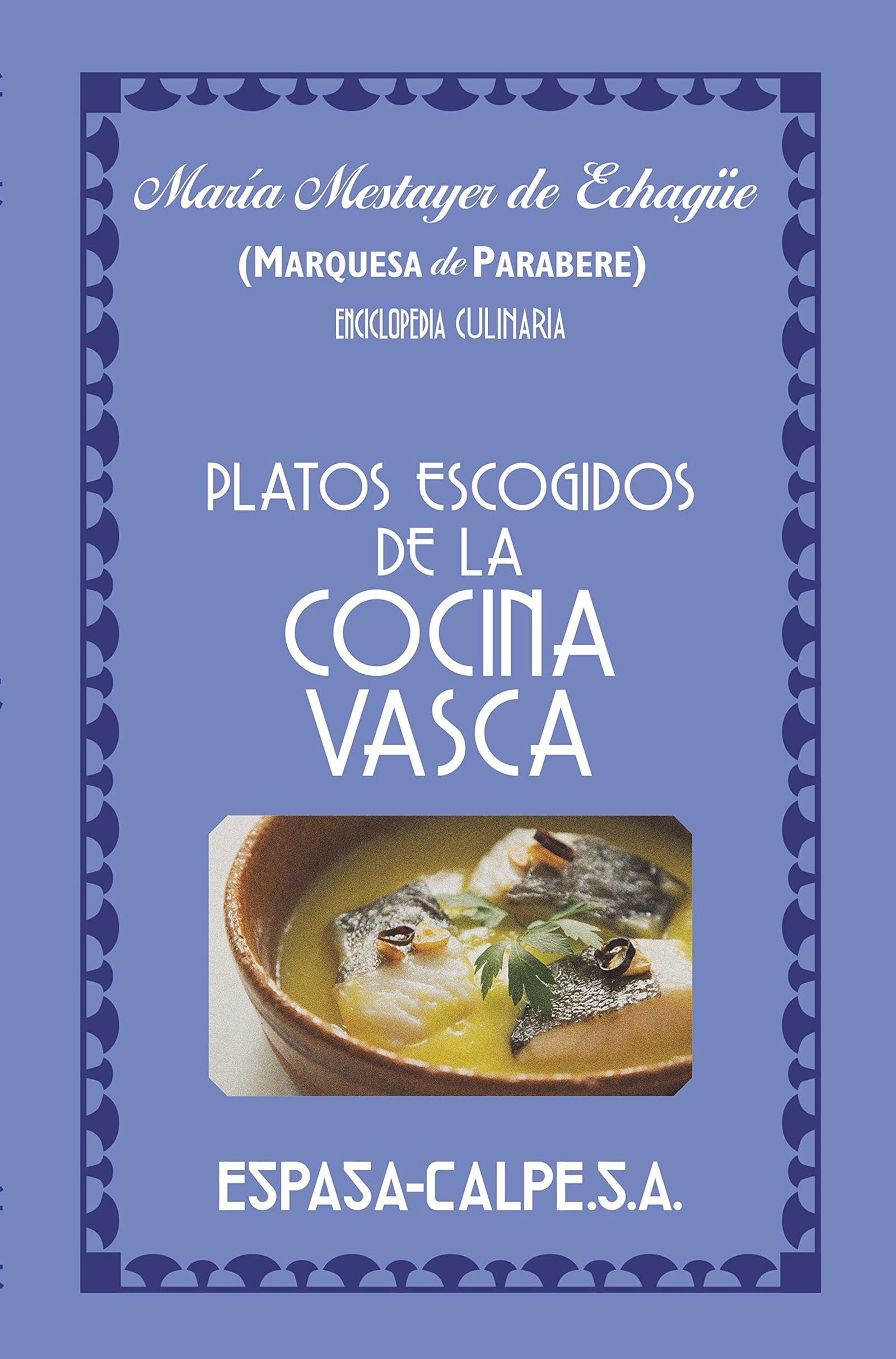 Platos escogidos de la cocina vasca (NO FICCIÓN)