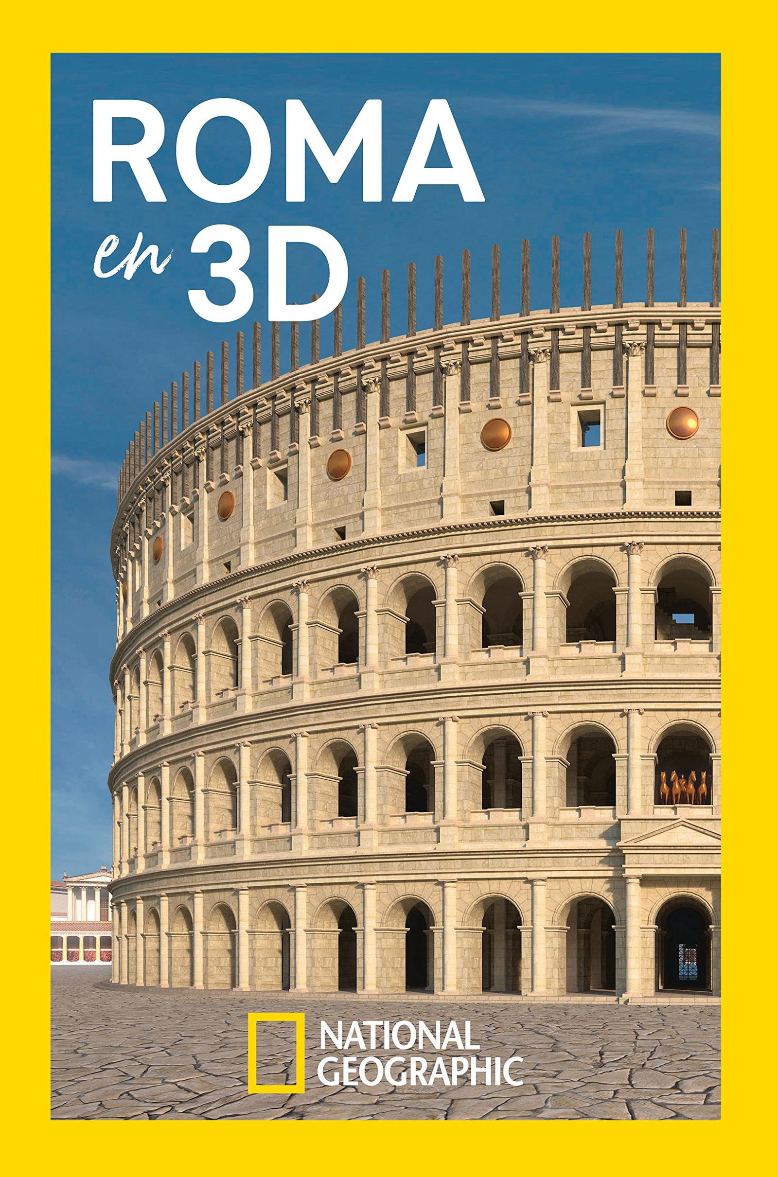 Roma en 3D (Arqueología National Geographic)