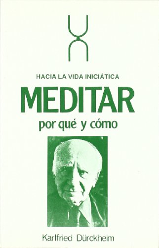 MEDITAR. POR QUE Y COMO