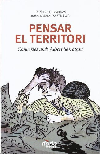 Pensar el territori: converses amb Albert Serratosa