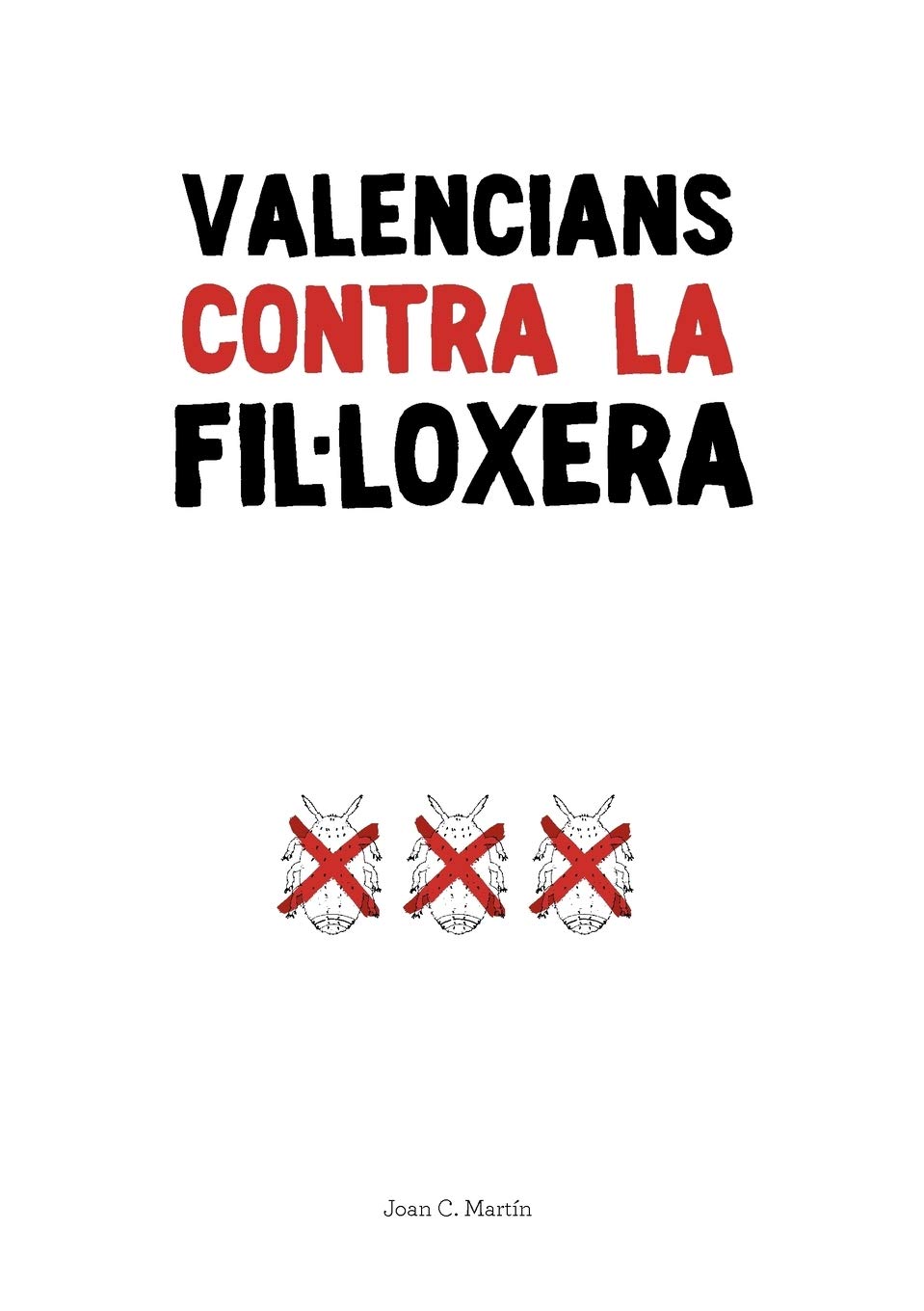 Valencians contra La Fil·loxera