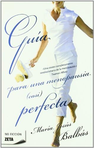 Guía para una menopausia (casi) perfecta (No ficción)