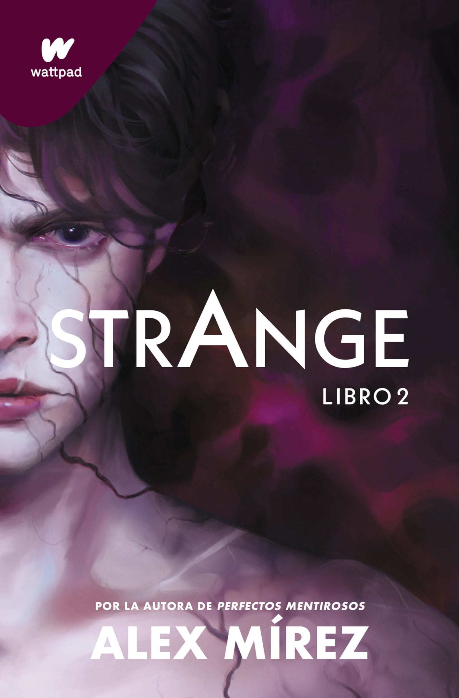 Strange. Libro 2: Por la autora de «Perfectos mentirosos» (Wattpad)